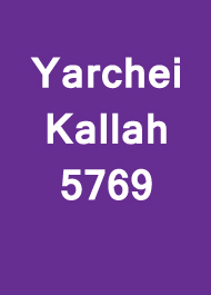 Yarchei Kallah 5769